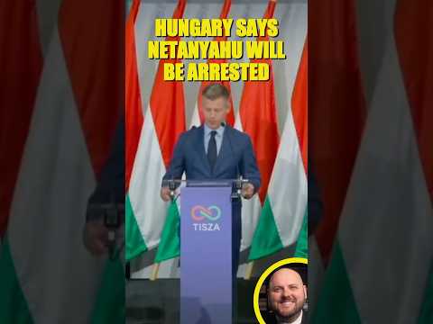 Hungary PM: Netanyahu Will Be Arrested If He Comes Here