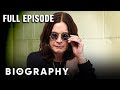 The Nine Lives of Ozzy Osbourne | Full Documentary | Biography