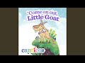 Come On Out Little Goat