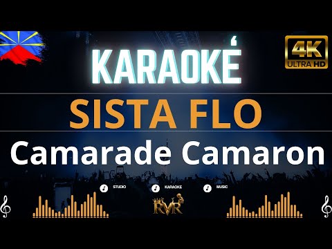 SISTA FLO - Camarade Camaron (Karaoké)