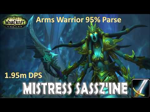 Arms warrior PoV Mistress Sassz'ine 1.95m DPS 95% parse explanation Tomb of Sargeras Heroic