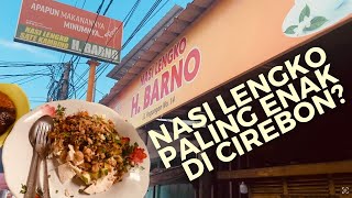 Nasi Lengko H. Barno, Kuliner Cirebon Penggoyang Lidah