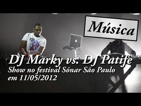 DJ Marky vs. DJ Patife - Sónar São Paulo