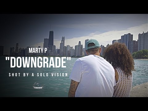 Marty P - "Downgrade" (Official Video) | Shot By @aSoloVision