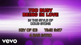 Doug Stone - Too Busy Being In Love (Karaoke)