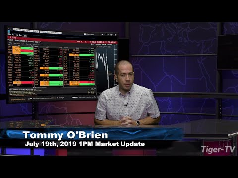 July 19th 2019, 1PM ET Market Update with Tommy O'Brien on TFNN