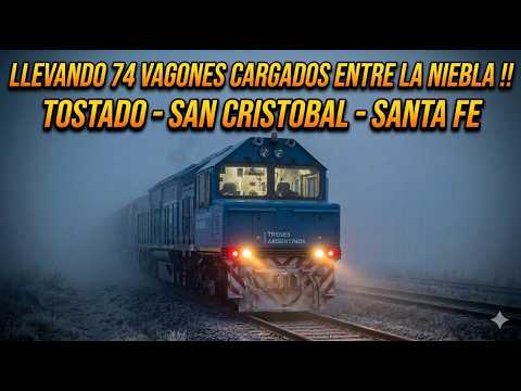 #10 VIAJANDO POR ARGENTINA EN TREN !!  NOS SUMERGIMOS EN LA NIEBLA PARA LLEVAR 74 VAGONES CARGADOS!!