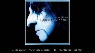 Alice Cooper   Along Came A Spider   09   The One That Got Away