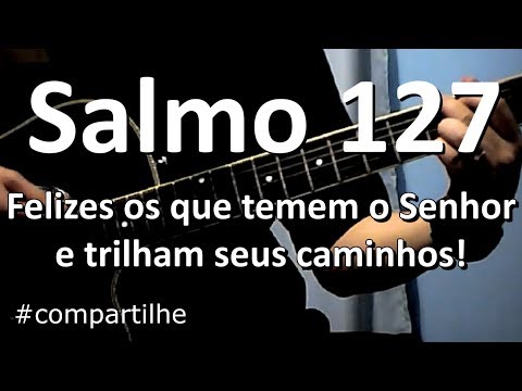 Felizes Os Que Temem O Senhor, E Trilham Seus Caminhos video