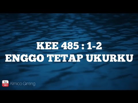 KEE GBKP 485 : 1 - 2 " ENGGO TETAP UKURKU " ( KARAOKE + LIRIK )