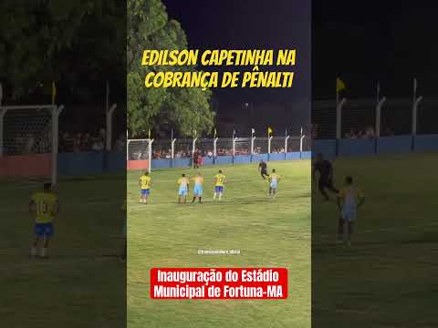 Edilson Capetinha na Inauguração do Estádio Municipal de Fortuna-MA.