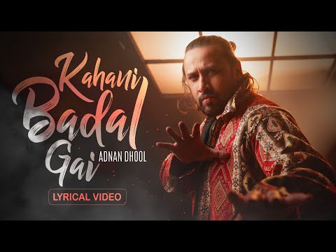 Kahani Badal Gai (Lyrical) — watch video
