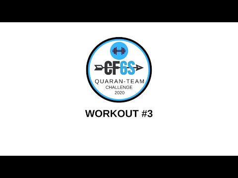 CrossFit 6S 2020 QuaranTeams Challenge Workout 3
