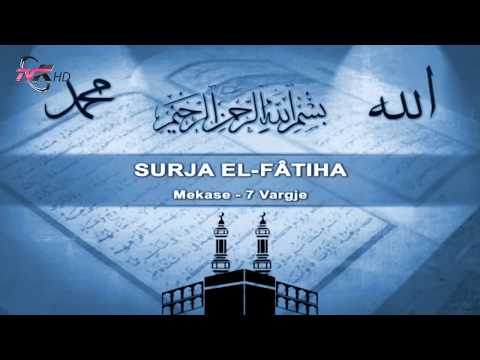 Kurani i madhërishëm - SURJA EL - FATIHA