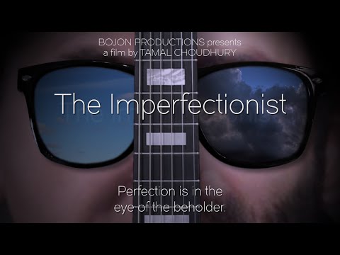 The Imperfectionist (2015 - Comedy Short Film)