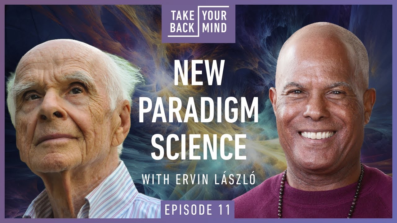 New Paradigm Science with Ervin Laszlo