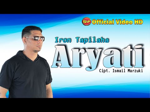 👍 - Iron Tapilaha - Aryati (Official Video Music)