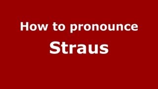 How to pronounce Straus