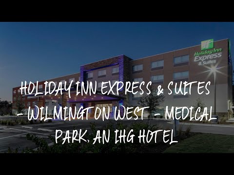 Holiday Inn Express & Suites - Wilmington West - Medical Park, an IHG Hotel Review - Wilmington , Un