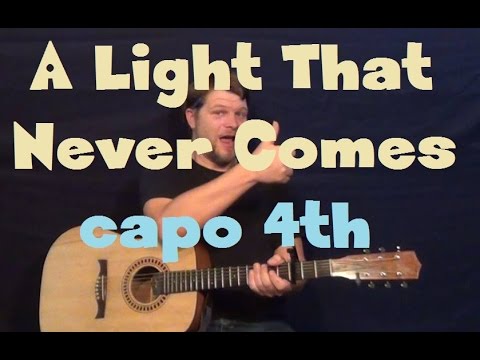 A Light That Never Comes (Linkin Park) Einfache Gitarrenstunde Wie man Capo am 4. Bund spielt