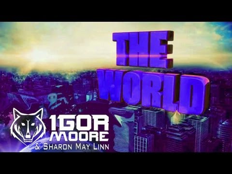 Igor Moore, Sharon May Linn - The World