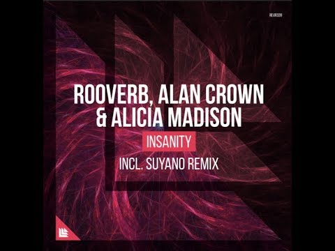 Rooverb & Alan Crown & Alicia Madison  - Insanity (Official Mint Video)