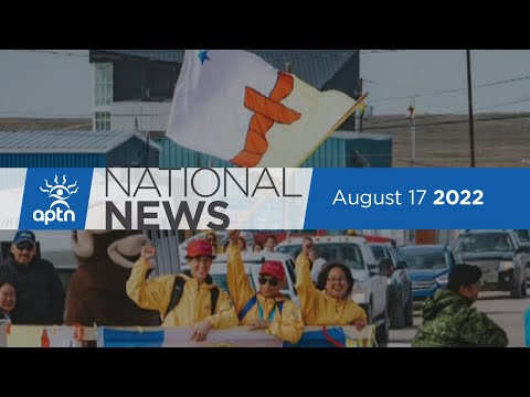 APTN National News August 17, 2022 – Hotline calls double, Remote communities face jet fuel shortage