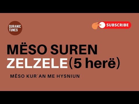Sure Zelzele - 5 herë - Mëso Kur'an me Hysniun