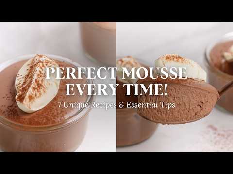 The Ultimate Guide to Mousses: 7 Unique Recipes & Techniques by Kirsten Tibballs