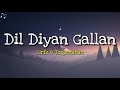 Dil Diyan Gallan Lirik & Terjemahan|Tiger Zinda Hai