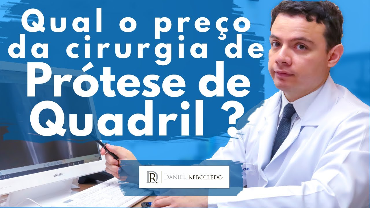 Qual o preço de uma cirurgia de prótese de quadril/ Qual o valor da cirurgia de prótese de Quadril