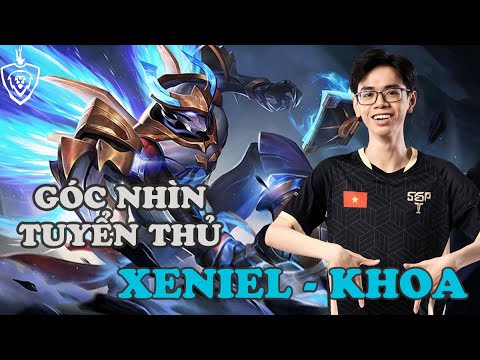 Góc Nhìn Tuyển Thủ Xeniel