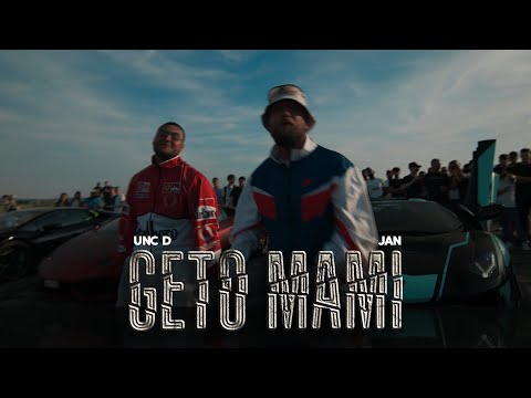 UNC D X JAN - GETO MAMI (Official Video)