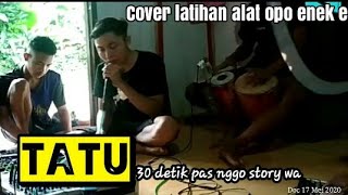 Download lagu Story Wa Tatu cover Electone urung ndue jeneng (latihan opo enek e) mp3 Download lagu Story Wa Tatu cover Electone urung ndue jeneng (latihan opo enek e) mp3