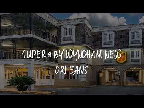 Super 8 by Wyndham New Orleans Review - New Orleans , United States of America