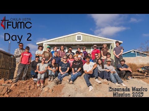 First United Methodist Church of Chula Vista - Mexico Day 2 - 2025