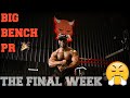 BIG Bench PR | 1 Week Out!