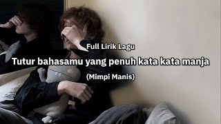 Download lagu Tutur bahasamu yang penuh kata kata manja (Full Lirik Lagu) 'Mimpi manis' - cover mp3 Download lagu Tutur bahasamu yang penuh kata kata manja (Full Lirik Lagu) 'Mimpi manis' - cover mp3