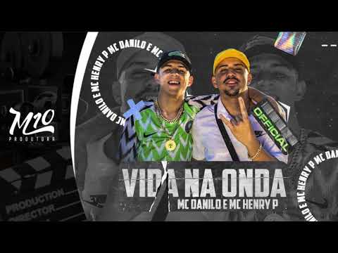 MC's Danilo & Henry P - Vida na Onda (Áudio Oficial) Prod. Zivi