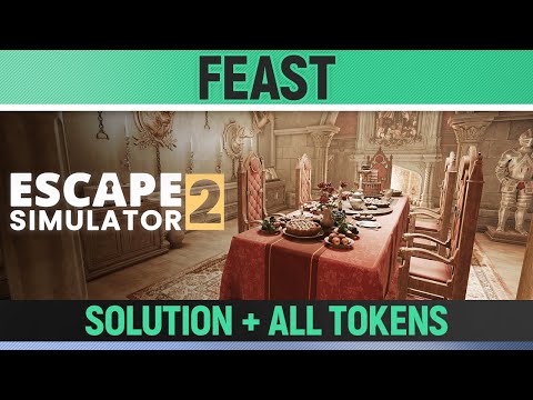 Escape Simulator 2 - Feast - All Puzzle Solutions, All Tokens & Darkest Puzzle
