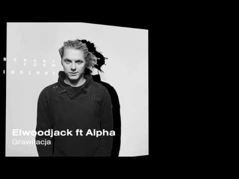 Elwoodjack ft Alpha - Grawitacja BONUS TRACK