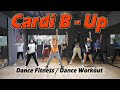Cardi B - Up | Dance Fitness / Dance Workout By Golfy | คลาสเต้นออกกำลังกาย