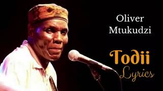 Oliver Mtukudzi - Todii ( Eng Translation lyrics)