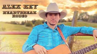 Alex Key Heartbreak Rodeo