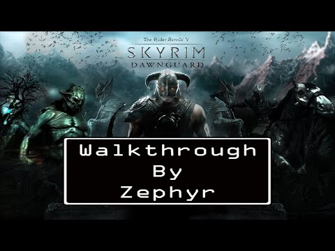 The Elder Scrolls V: Skyrim (Special Edition) - Dawnguard Walkthrough | No Commentary