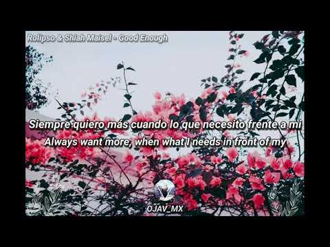 Rolipso & Shiah Maisel- Good Enough  - Lyrics Español Y Inglés