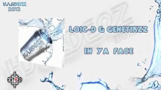 LOIC-D & GENETIKZZ - In Ya Face [HARDERZ 2012 - TRACK 13]
