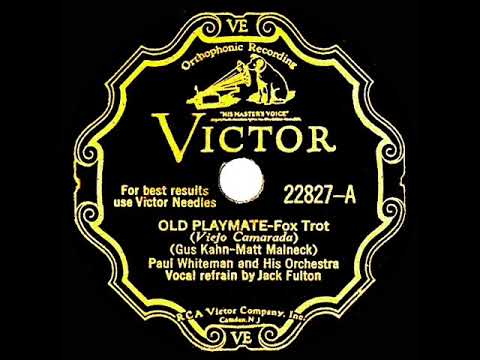 1931 Paul Whiteman - Old Playmate (Jack Fulton, vocal)