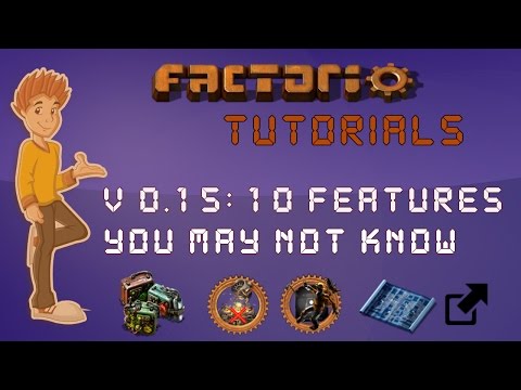 Factorio 0.15 Tutorial - 10 Features / Tricks You May Not Know About