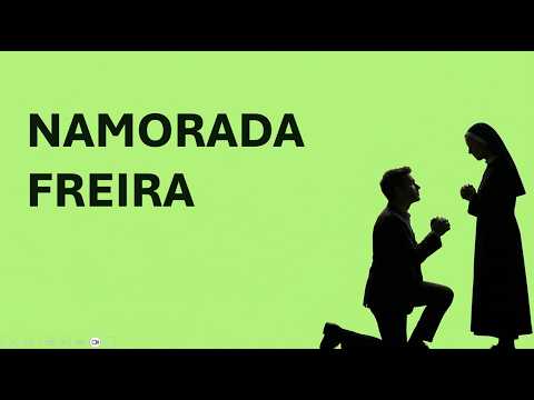 A Namorada Freira